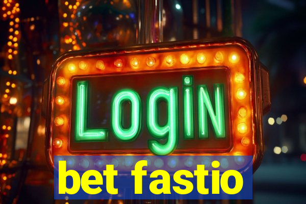 bet fastio